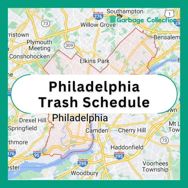 Philadelphia Trash Schedule 2024 (Holidays, Recycling &amp; Bulk 