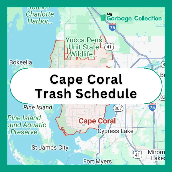 Cape Coral Garbage Pickup Schedule