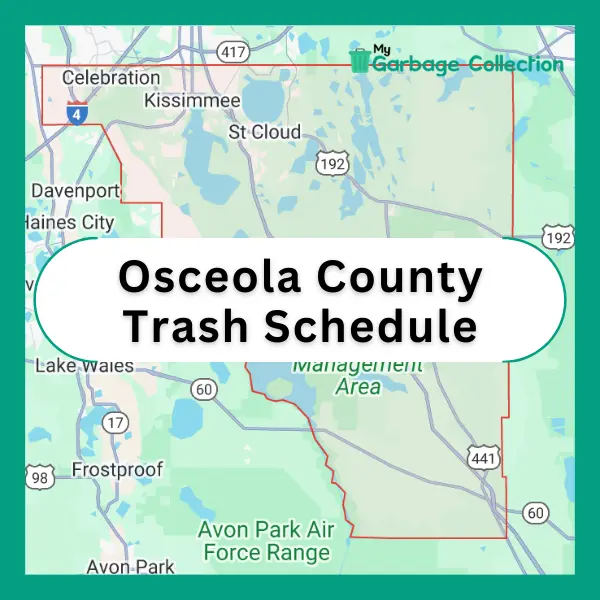 Osceola County Garbage Pickup Schedule 2024 (Holidays, Recycling & Bulk Pickup