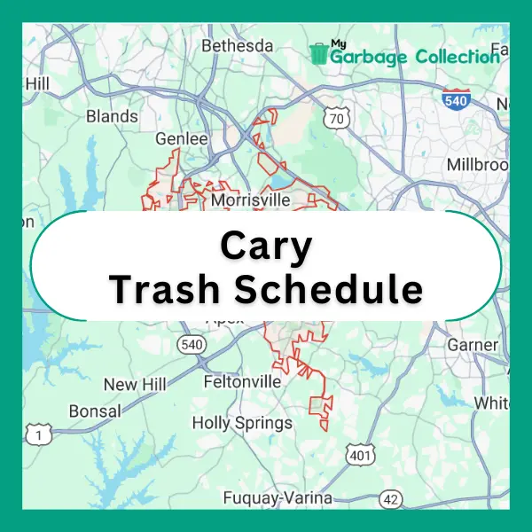 Town of Cary Trash Schedule 2024 (Holidays, Recycling & Yard Waste)