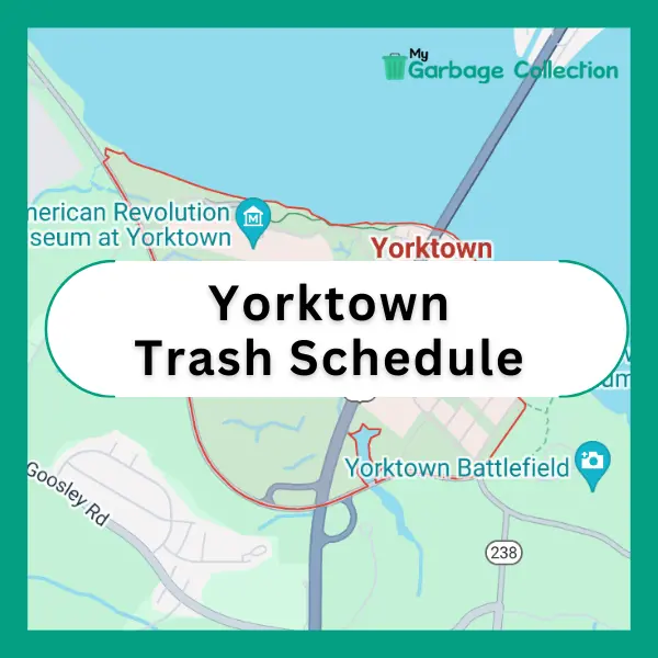 Yorktown Trash Schedule