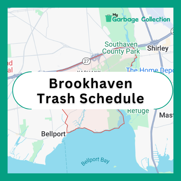 Town of Brookhaven Garbage Schedule 2025 (Holidays, Recycling & Bulk Pickup)