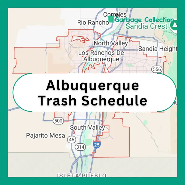 Albuquerque Trash Schedule 2025 (Holidays, Recycling & Large Item Pickup)
