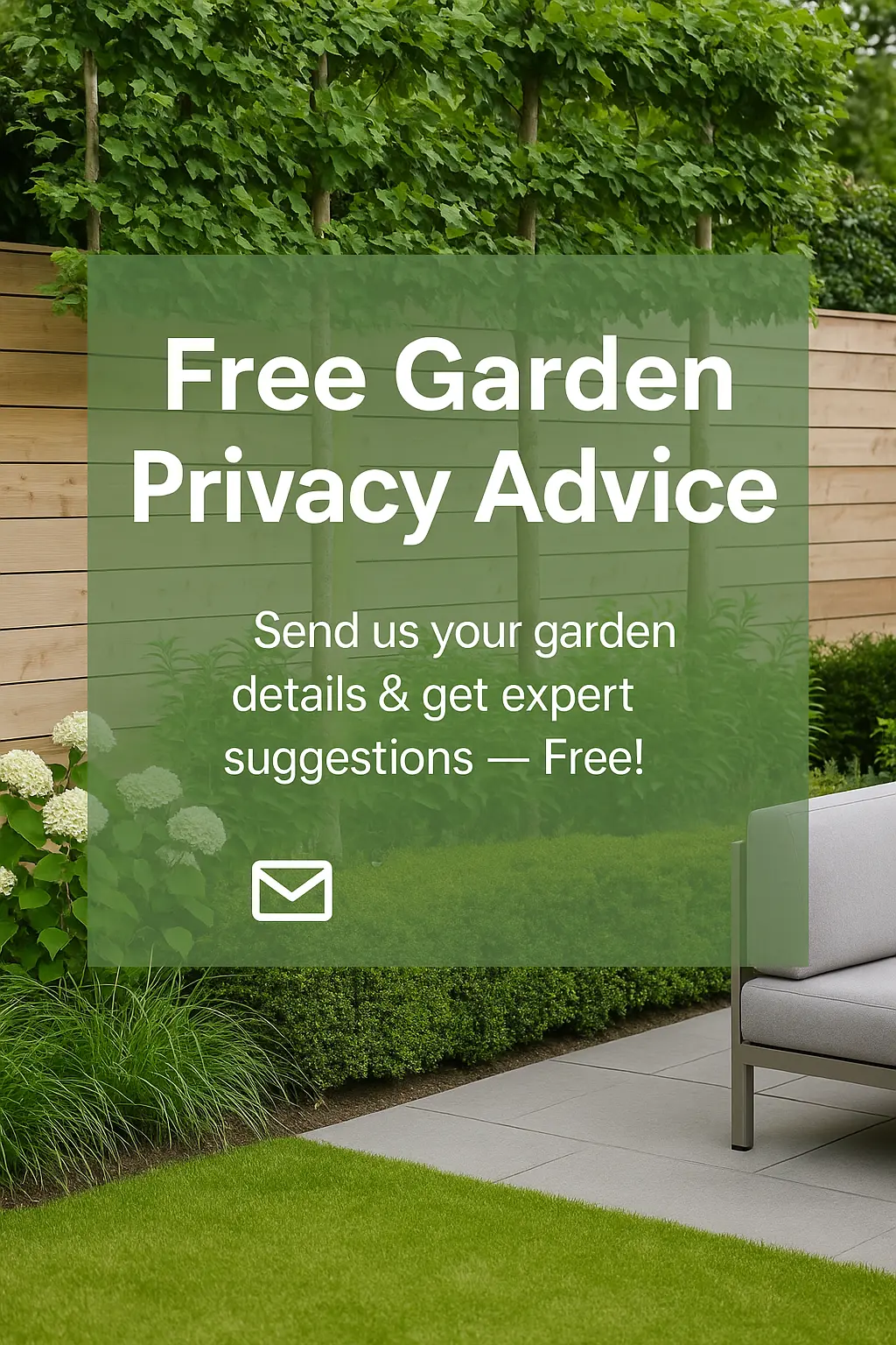 get a free expert opinion on your garden privacy plan
