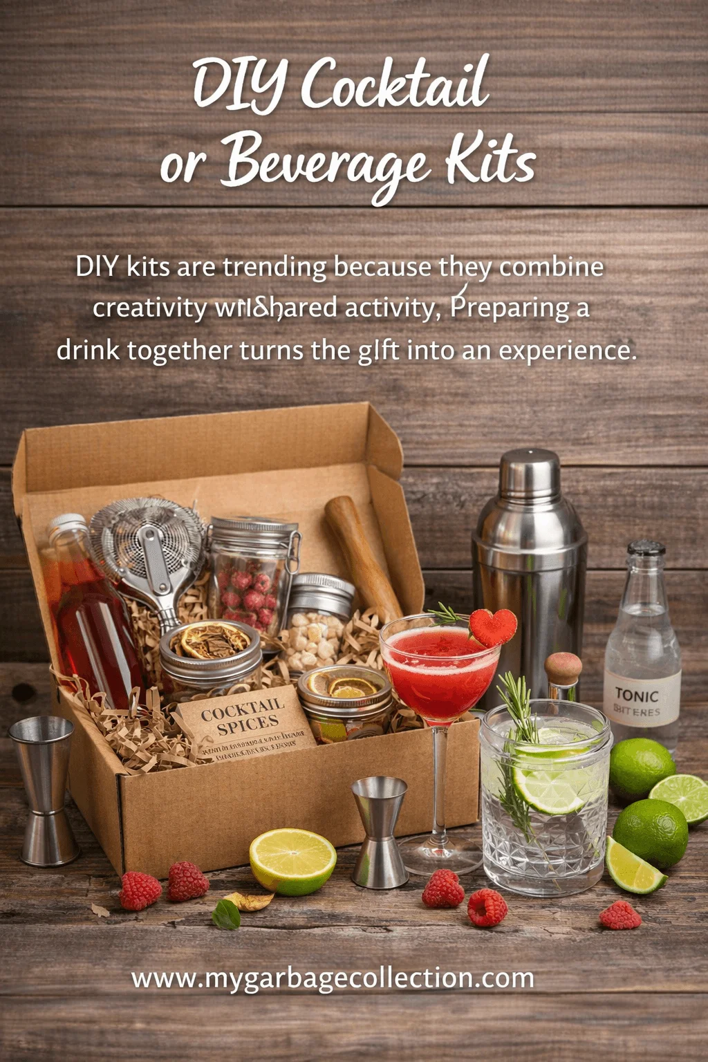 DIY cocktail or beverage kits displayed on a wooden surface featuring a boxed set with cocktail spices dried fruits nuts syrup jars shaker jigger tonic water fresh limes raspberries and prepared drinks in glasses with heart accents text reading DIY cocktail or beverage kits with a short description above and a website link at the bottom
