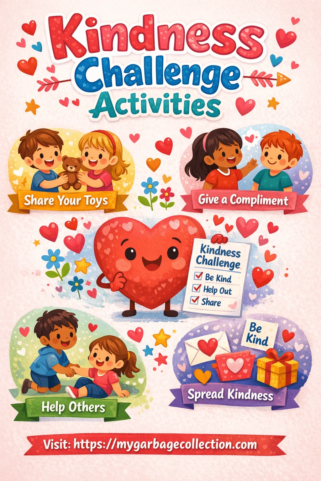 Kindness challenge activities for kids illustration showing children sharing toys giving compliments helping others and spreading kindness with heart themed graphics and mygarbagecollection.com shown at the bottom