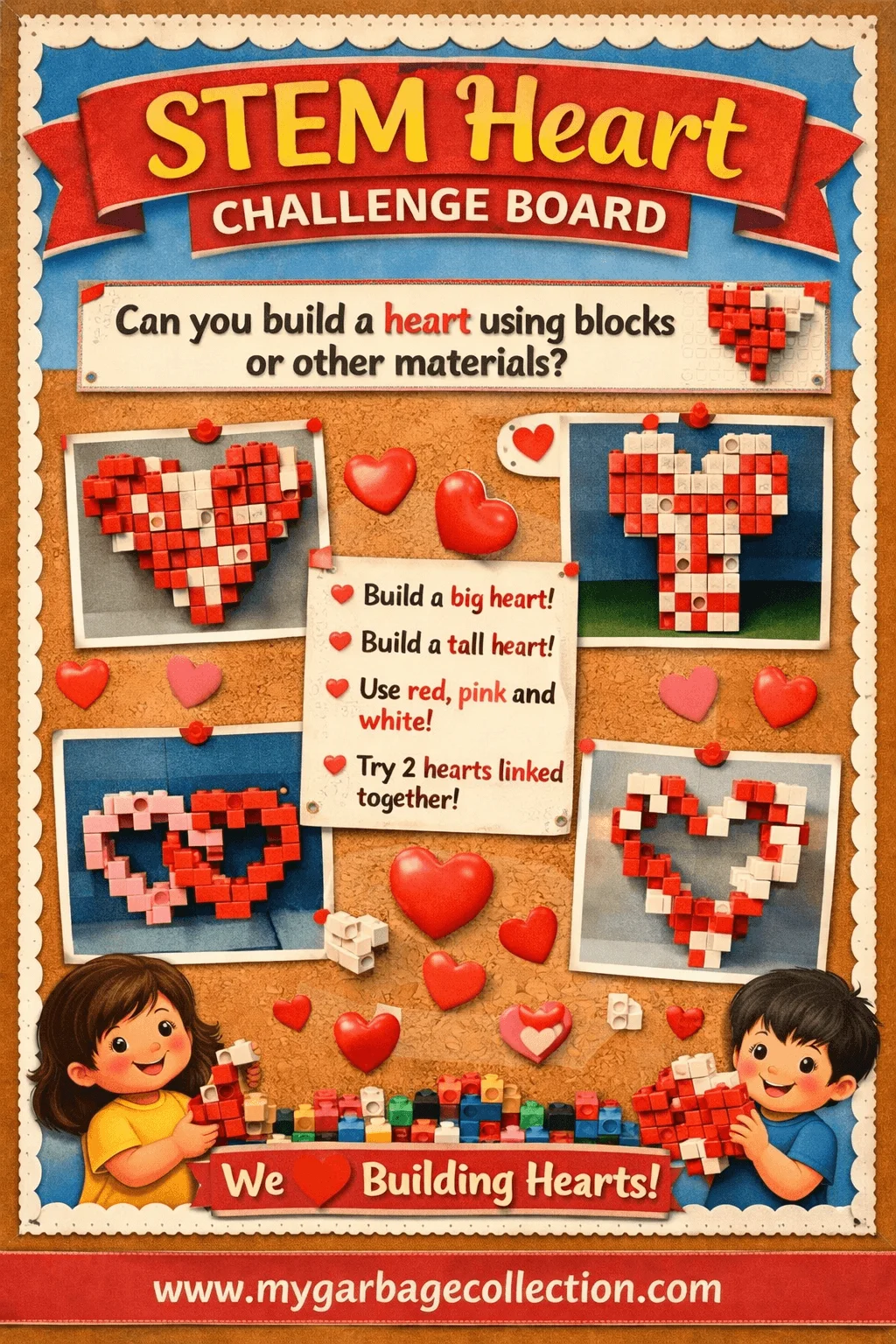 STEM heart challenge board for preschool showing children building heart shapes with blocks heart themed STEM activity problem solving creativity classroom display with red pink and white building ideas